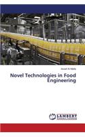 Novel Technologies in Food Engineering: (English)