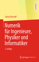 Numerik Für Ingenieure, Physiker Und Informatiker