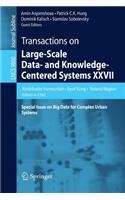 Transactions on Large-Scale Data- And Knowledge-Centered Systems XXVII: Special Issue on Big Data for Complex Urban Systems