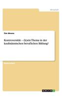 Kontroversität - (k)ein Thema in der kaufmännischen beruflichen Bildung?