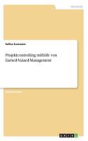 Projektcontrolling mithilfe von Earned-Valued-Management