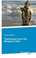 Teachings from the Bhagwat-Gita