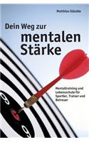 Dein Weg zur mentalen Stärke