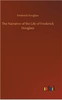 The Narrative of the Life of Frederick Douglass