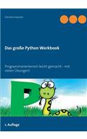 große Python Workbook: Programmieren lernen leicht gemacht - mit vielen Übungen!