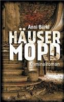 Häusermord: Ein Fall für Wolf Nowak