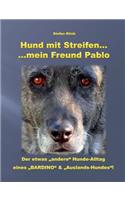 Hund mit Streifen ...