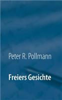 Freiers Gesichte