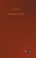 A Bachelor's Comedy
