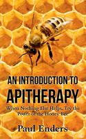 An Introduction To Apitherapy