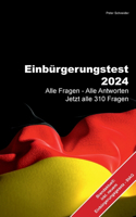 Einbürgerungstest 2024: Alle Fragen - Alle Antworten Jetzt alle 310 Fragen - Einbürgerungsgesetz StAG