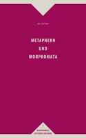 Metaphern Und Morphomata