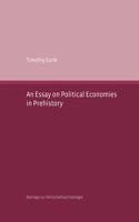 N Essay on Political Economies in Prehistory