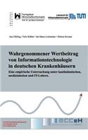 Wahrgenommener Wertbeitrag Von Informationstechnologie in Deutschen Krankenh Usern