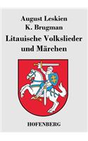 Litauische Volkslieder und Märchen