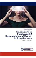 Empowering or Threatening?