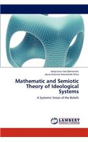 Mathematic and Semiotic Theory of Ideological Systems