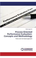 Process-Oriented Performance Evaluation: Concepts and Methodology