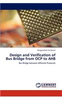 Design and Verification of Bus Bridge from OCP to AHB