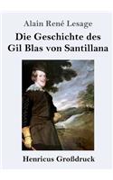 Geschichte des Gil Blas von Santillana (Großdruck)