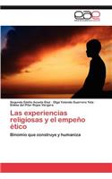 Experiencias Religiosas y El Empeno Etico