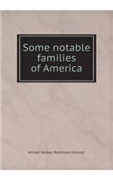 Some notable families of America