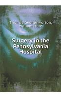 Surgery in the Pennsylvania Hospital