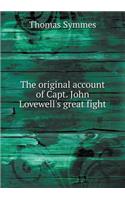 The Original Account of Capt. John Lovewell's Great Fight