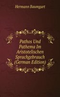 Pathos Und Pathema Im Aristotelischen Sprachgebrauch (German Edition)