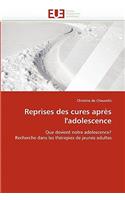 Reprises Des Cures Apr�s l'Adolescence