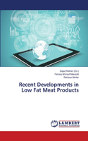 Recent Developments in Low Fat Meat Products