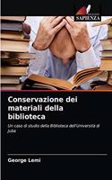 Conservazione dei materiali della biblioteca