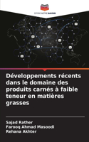 Développements récents dans le domaine des produits carnés à faible teneur en matières grasses