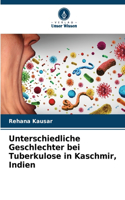 Unterschiedliche Geschlechter bei Tuberkulose in Kaschmir, Indien