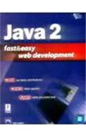 Java(Tm) 2 Fast And Easy® Web Development