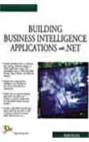 Building Business Intelligence Applications with .Net