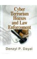 Cyber Terrorism, Hoaxes and Law Enforcement
