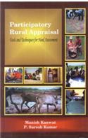 Participatory Rural Appraisal : Tools and Techniques for Need Assessment
