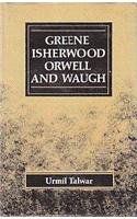Greene, Isherwood, Orwell And Waugh