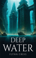 Deep Water