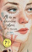 El dia que descubras colores en la nieve (Campana edicion limitada) (Serie El dia que... 4)