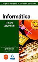 Cuerpo de Profesores de Ensenanza Secundaria. Informatica. Temario. Volumen III