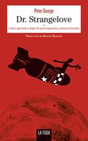 Dr. Strangelove: Como aprendia dejar de precuparme y amar la bomba