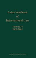 Asian Yearbook of International Law, Volume 12 (2005-2006)