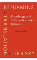 Knowledge and Skills in Translator Behavior