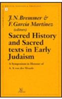 Sacred History and Sacred Texts in Early Judaism