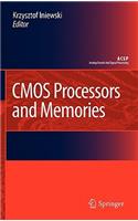 CMOS Processors and Memories