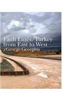 Fault Lines: Turkey/East/West