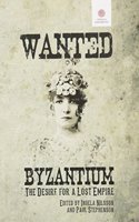 Wanted, Byzantium