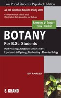 Botany For B.Sc. Students Semester V: Paper 1 | Plant Physiology, Metabolism & Biochemistry | Experiments in Physiology, Biochemistry & Molecular Biology | NEP 2020 For University of Uttar Pradesh